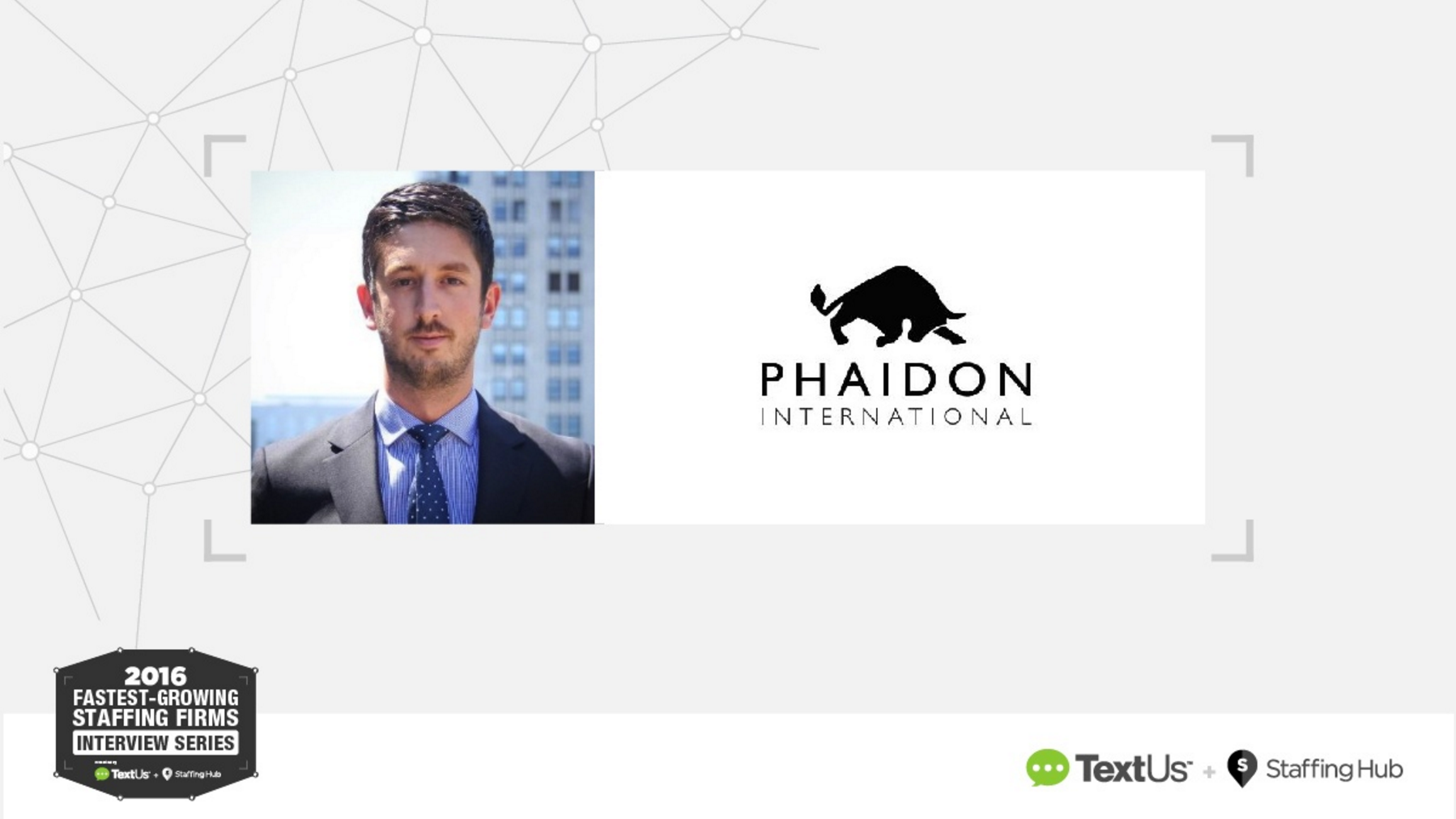 Fastest-Growing Staffing Firm Executive Interview: Harry Youtan, Group Managing Director, Americas, Phaidon International