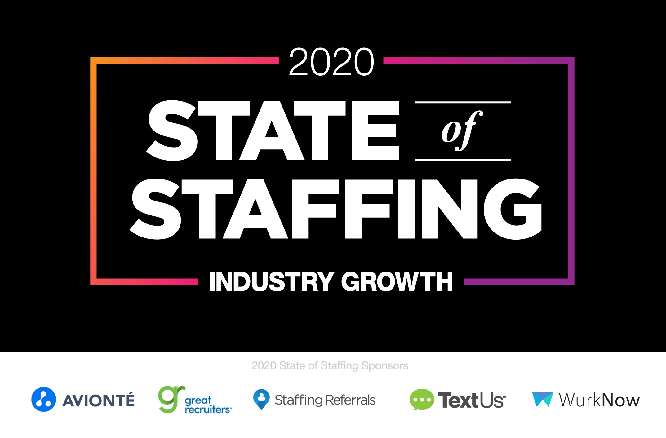 2020 State of Staffing Industry Growth Benchmarking Report and COVID-19 Pulse Survey