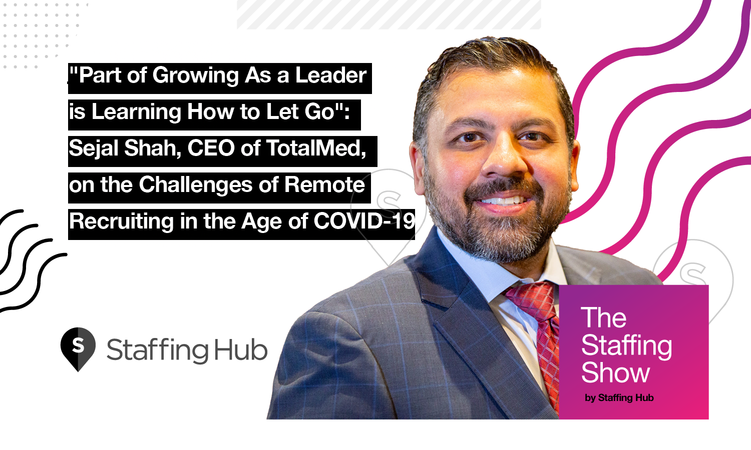 The-Staffing-Show-Shah The-Staffing-Show-Shah