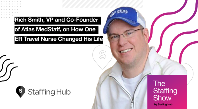 Rich Smith, VP and Co-Founder of Atlas MedStaff, on How One ER Travel Nurse Changed His Life Rich Smith, VP and Co-Founder of Atlas MedStaff, on How One ER Travel Nurse Changed His Life