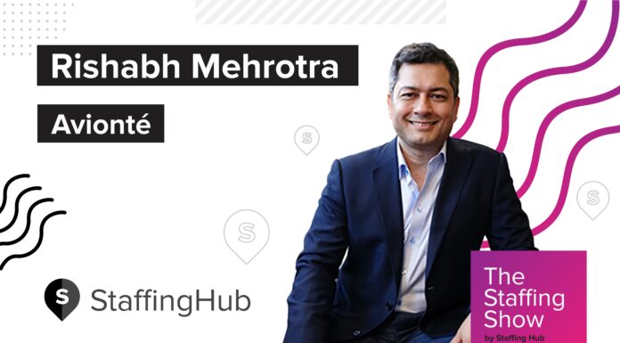 Rishabh Mehrotra, CEO of Avionté, on Designing Customer-Centric Workflows Rishabh Mehrotra
