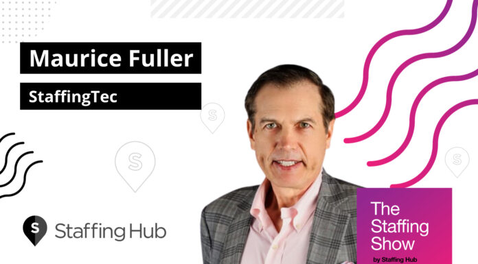 Maurice Fuller, CXO of Staffing Tec, on the Advancement of Automation and AI in Staffing The Staffing Show - Maurice Fuller